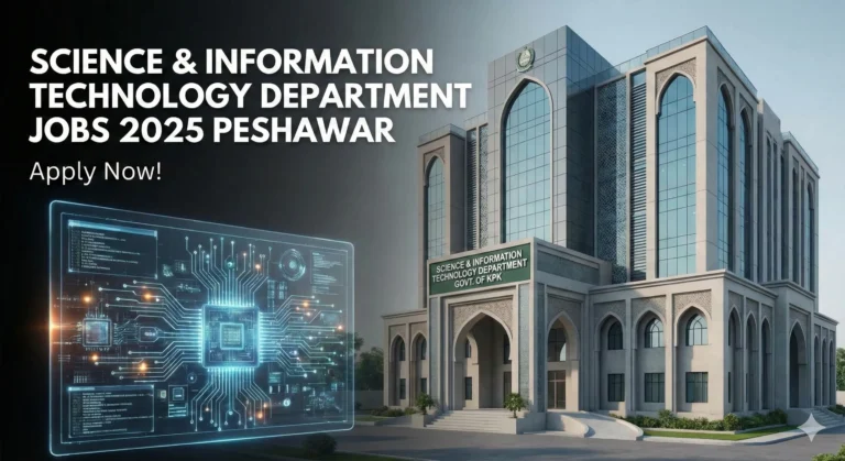 Modern government building facade in Peshawar with a sign for the "Science & Information Technology Department, Govt. of KPK", overlaid with a blue digital circuit board graphic and text that reads "SCIENCE & INFORMATION TECHNOLOGY DEPARTMENT JOBS 2025 PESHAWAR Apply Now!".