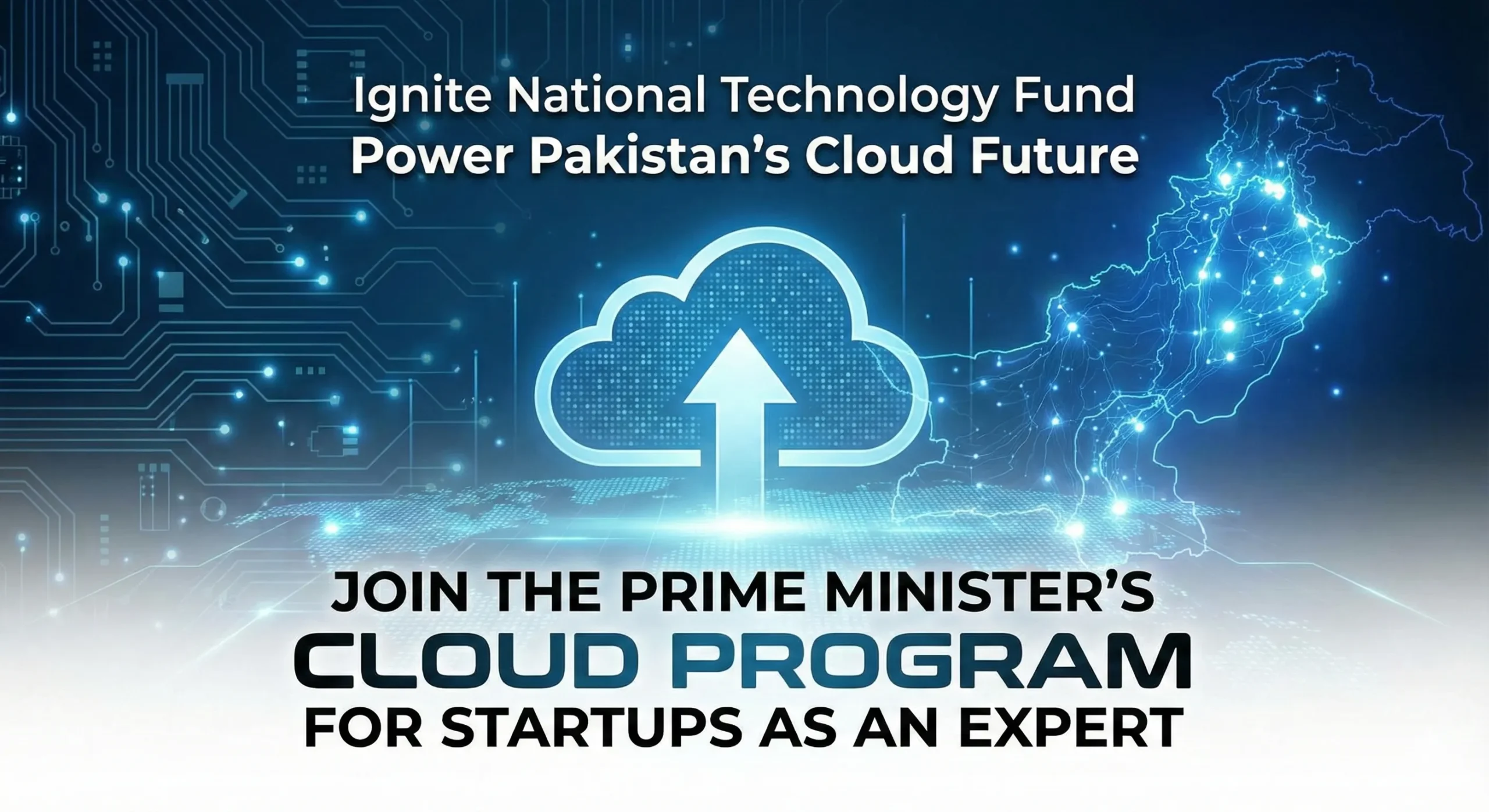 Ignite National Technology Fund job banner for Prime Minister's Cloud Program for Startups Experts in Pakistan.