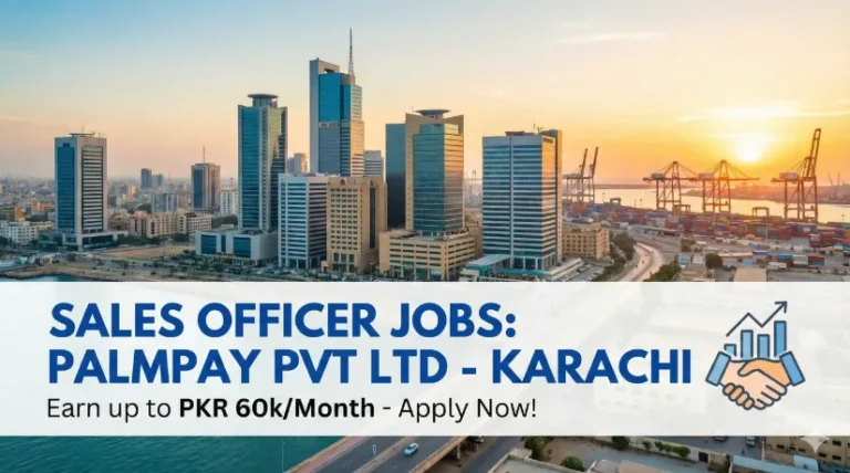 A panoramic cityscape of Karachi at sunset, featuring modern office towers and the busy port. A large overlay text in blue and black reads 'SALES OFFICER JOBS: PALMPAY PVT LTD - KARACHI' and 'Earn up to PKR 60k/Month - Apply Now!' with an icon of a handshake and a graph.
