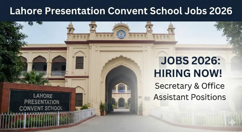 Cover header featuring the historical building of Lahore Presentation Convent School with text overlay announcing "Jobs 2026: Hiring Now! Secretary & Office Assistant Positions