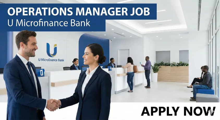 Cover image for Operations Manager job at U Microfinance Bank, featuring two professionals shaking hands in a modern bank lobby with customers and tellers in the background, plus promotional text overlay reading 'OPERATIONS MANAGER JOB U Microfinance Bank APPLY NOW'.