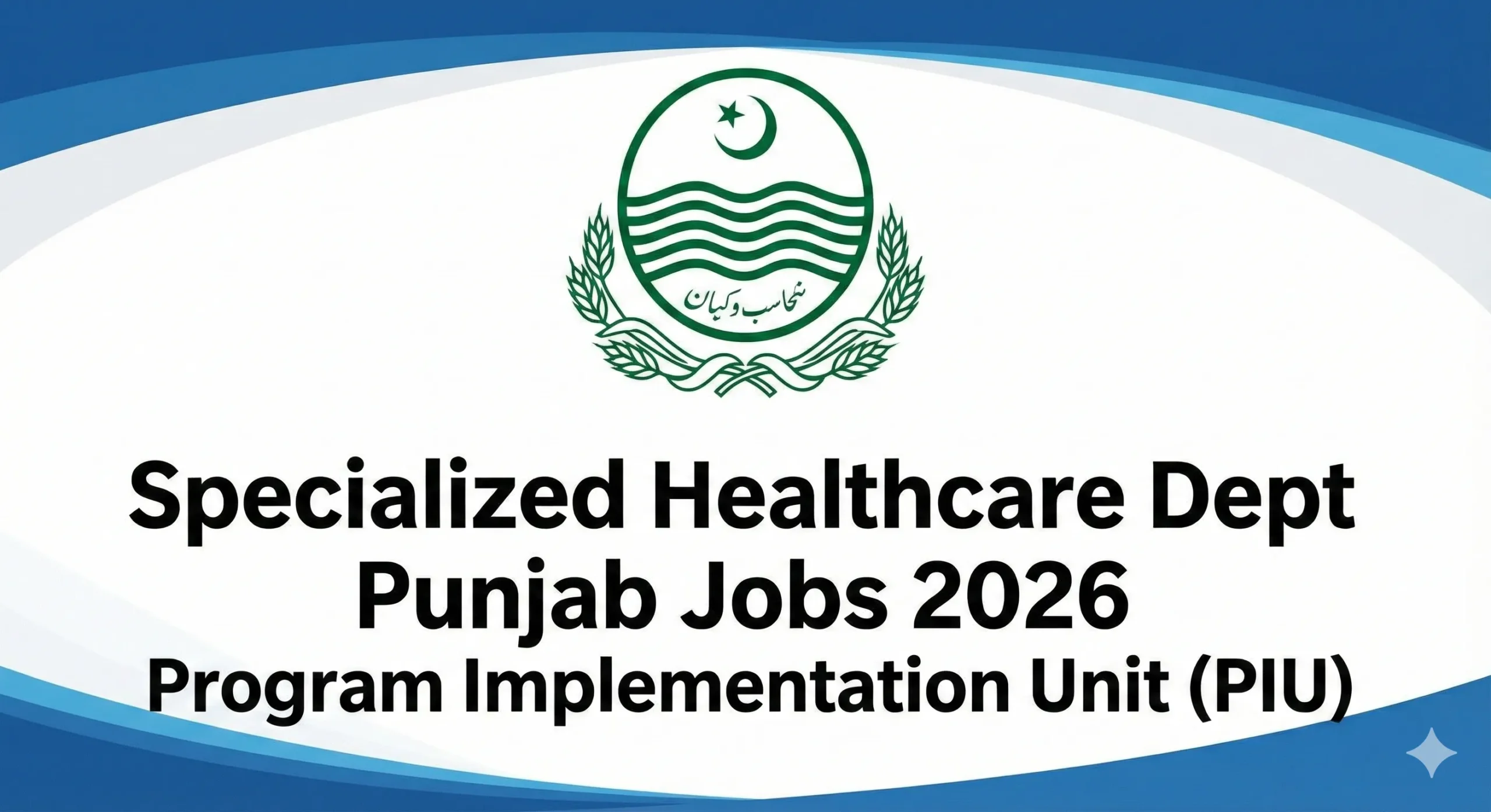Cover image for Specialized Healthcare Dept Punjab Jobs 2026 featuring the Government of the Punjab building and a group of healthcare professionals looking at a career opportunities board.